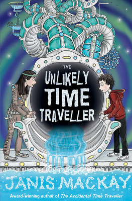 The Unlikely Time Traveller - Mackay, Janis