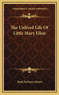 The Unlived Life of Little Mary Ellen