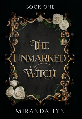 The Unmarked Witch - Lyn, Miranda