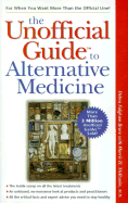 The Unofficial Guide to Alternative Medicine
