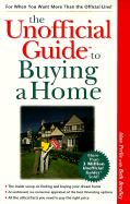 The Unofficial Guide to Buying a First Home