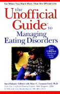 The Unofficial Guide to Eating Disorders