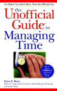 The Unofficial Guide to Managing Time - Reno, Dawn E
