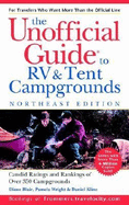 The Unofficial Guide to the Best RV and Tent Campgrounds in the Northeast - Bair, Diane, and Wright, Pamela, and Kline, Daniel
