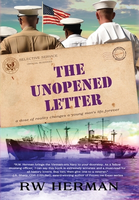 The Unopened Letter: A Dose of Reality Changes a Young Man's Life Forever - Herman, Richard W