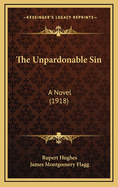 The Unpardonable Sin: A Novel (1918)