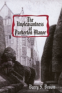 The Unpleasantness at Parkerton Manor