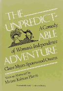 The Unpredictable Adventure: A Comedy of Woman's Independence