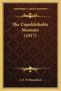 The Unpublishable Memoirs (1917)