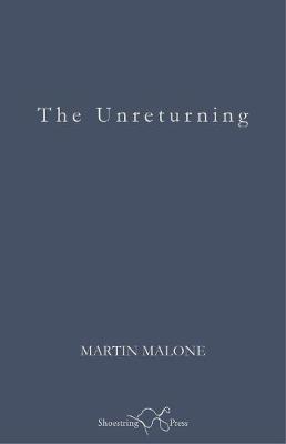 The Unreturning - Malone, Martin