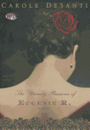 The Unruly Passions of Eugenie R.