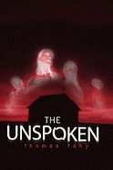 The Unspoken - Fahy, Thomas, Professor