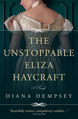 The Unstoppable Eliza Haycraft - Dempsey, Diana