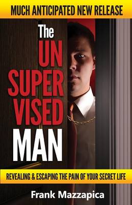The Unsupervised Man - Mazzapica, Frank