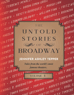 The Untold Stories of Broadway, Volume 4