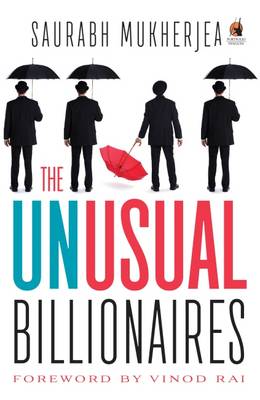 The Unusual Billionaires - Mukherjea, Saurabh