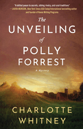The Unveiling of Polly Forrest: A Mystery