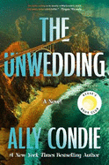 The Unwedding: the addictive, fast paced, unputdownable and unsettling Reese's Book Club Pick