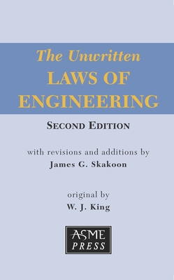 The Unwritten Laws of Engineering - Skakoon, James G