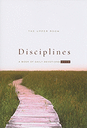 The Upper Room Disciplines: A Book of Daily Devotions