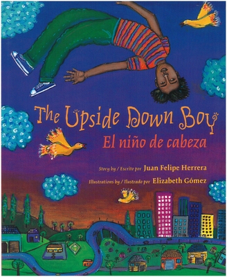 The Upside Down Boy / El Nio de Cabeza - Herrera, Juan Felipe