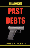 The Urban Knights: Past Debt