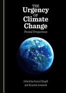 The Urgency of Climate Change: Pivotal Perspectives