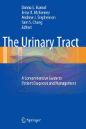 The Urinary Tract: A Comprehensive Guide to Patient Diagnosis and Management