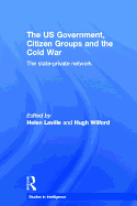 The US Government, Citizen Groups and the Cold War: The State-Private Network