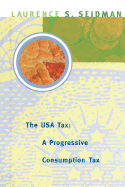 The USA Tax: A Progressive Consumption Tax