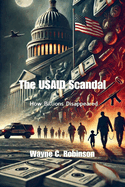 The USAID Scandal: How Billions Disappeared
