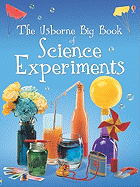 The Usborne Big Book of Science Experiments