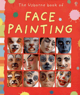 The Usborne Book of Face Painting