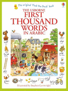 The Usborne First Thousand Words in Arabic: The Original 'Find the Duck' Book