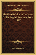 The Use of Color in the Verse of the English Romantic Poets (1898)