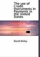 The Use of Credit Instruments in Payments in the United States