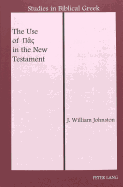 The Use of     In the New Testament