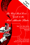 The Used Book Lover's Guide to the Mid-Atlantic States: New York, New Jersey, Pennsylvania & Delaware - Siegel, David S, and Siegel, Susan