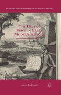 The Uses of Space in Early Modern History