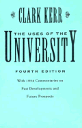 The Uses of the University: 4th Edition - Kerr, Clark