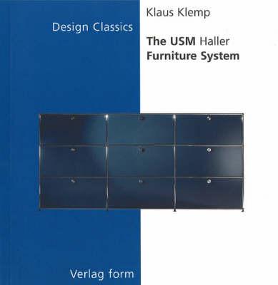 The Usm Furniture System - Fischer, Volker Ed, and Klemp, Klaus