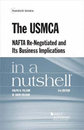 The USMCA, NAFTA Re-Negotiated and Its Business Implications in a Nutshell
