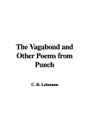 The Vagabond and Other Poems from Punch