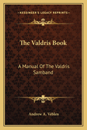 The Valdris Book: A Manual of the Valdris Samband