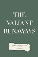 The Valiant Runaways