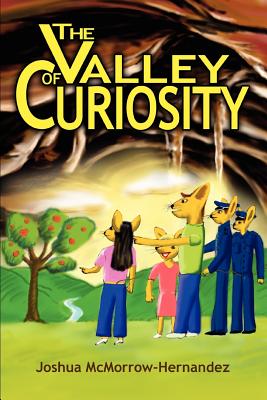 The Valley of Curiosity - McMorrow-Hernandez, Joshua