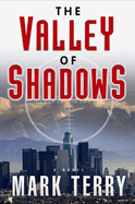 The Valley of Shadows: A Derek Stillwater Thriller Volume 2