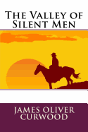 The Valley of Silent Men