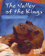 The Valley of the Kings: Egypt's Greatest Mummies