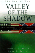 The Valley of the Shadow: Two Communities in the American Civil War